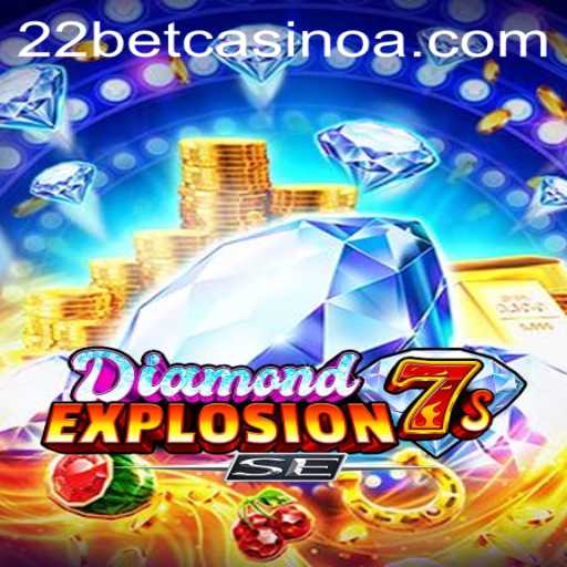 Exploring the Thrills of DiamondExplosion7sSE at 22bet Casino