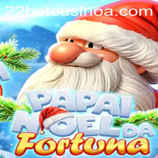 Explore PapaiNoeldaFortuna: A New Era in 22bet Casino Gaming