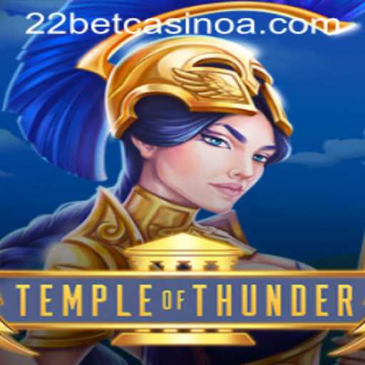 Exploring the Thrills of TempleofThunder at 22bet Casino